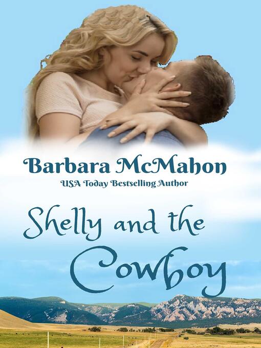 Title details for Shelly and the Cowboy by Barbara McMahon - Available